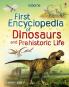 FIRST ENCYCLOPEDIA OF DINOSAURS OF PREHISTORIC LIFE