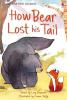 HOW BEAR LOST HIS TAIL