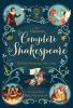 Complete Shakespeare: Stories from all the plays