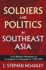 Soldiers and Politics in Southeast Asia
