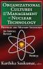 Organizational Cultures and the Management of Nuclear Technology
