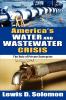 America's Water and Wastewater Crisis
