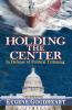Holding the Center