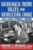 Sociological Theory Values and Sociocultural Change