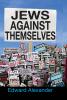 Jews Against Themselves