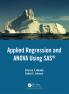 Applied Regression and ANOVA Using SAS