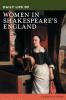 Daily Life of Women in Shakespeare's England