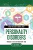 What You Need to Know about Personality Disorders
