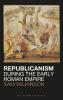 Republicanism during the Early Roman Empire