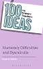 100 Ideas for Primary Teachers: Numeracy Difficulties and Dyscalculia