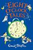 EIGHT O' CLOCK TALES