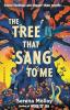 THE TREE THAT SANG TO ME