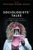Sociologists Tales