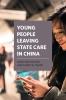 Young People leaving state care in China