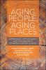 Aging People Aging Places