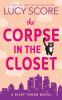 The Corpse in Closet: A Riley Thorn Novel (Riley Thorn 2)