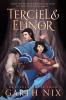 Terciel and Elinor the newest adventure in the bestselling Old Kingdom series The Old Kingdom