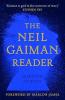 THE NEIL GAIMAN READER: SELECTED FICTION