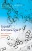 Liquid Criminology