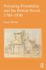 Narrating Friendship and the British Novel 1760-1830