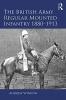 British Army Regular Mounted Infantry 1880–1913