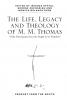 Life Legacy and Theology of M. M. Thomas