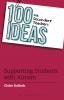 100 Ideas for Secondary Teachers: Supporting Students with Autism