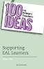 100 Ideas for Primary Teachers: Supporting EAL Learners