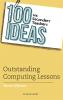 100 Ideas for Secondary Teachers: Outstanding Computing Lessons