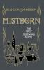 MISTBORN BOOK 1: THE FINAL EMPIRE (COLLECTOR'S EDITION HB)
