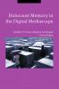 Holocaust Memory in the Digital Mediascape