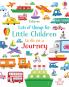 LOTS OF THINGS FOR LITTLE CHILDREN TO DO - JOURNEY