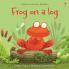 FROG ON A LOG - USBORNE PHONICS