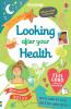 Looking After Your Health (Usborne Life Skills)