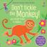 DON'T TICKLE THE MONKEY!