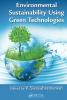 Environmental Sustainability Using Green Technologies