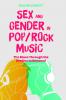 Sex and Gender in Pop/Rock Music