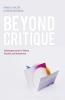 Beyond Critique