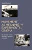 Movement as Meaning in Experimental Cinema