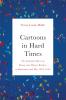 Cartoons in Hard Times