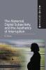 Maternal Digital Subjectivity and the Aesthetics of Interruption