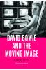 David Bowie and the Moving Image