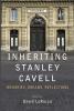 Inheriting Stanley Cavell