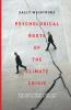 Psychological Roots of the Climate Crisis