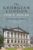 Georgian London Town House