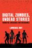 Digital Zombies Undead Stories