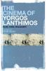 Cinema of Yorgos Lanthimos