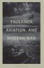 Faulkner Aviation and Modern War
