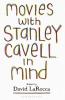 Movies with Stanley Cavell in Mind