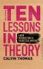 Ten Lessons in Theory